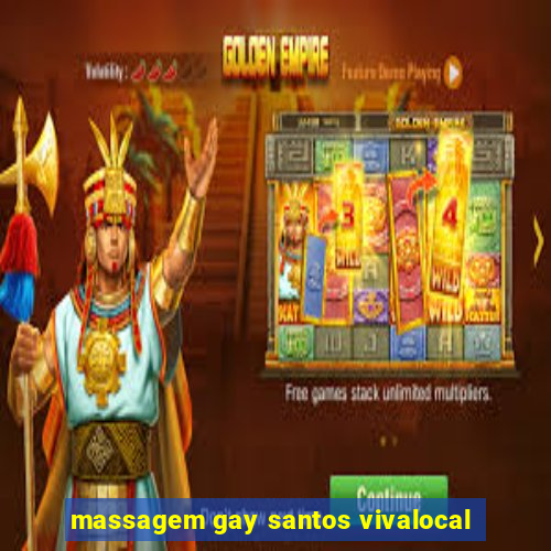 massagem gay santos vivalocal